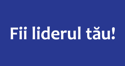 Fii liderul tau